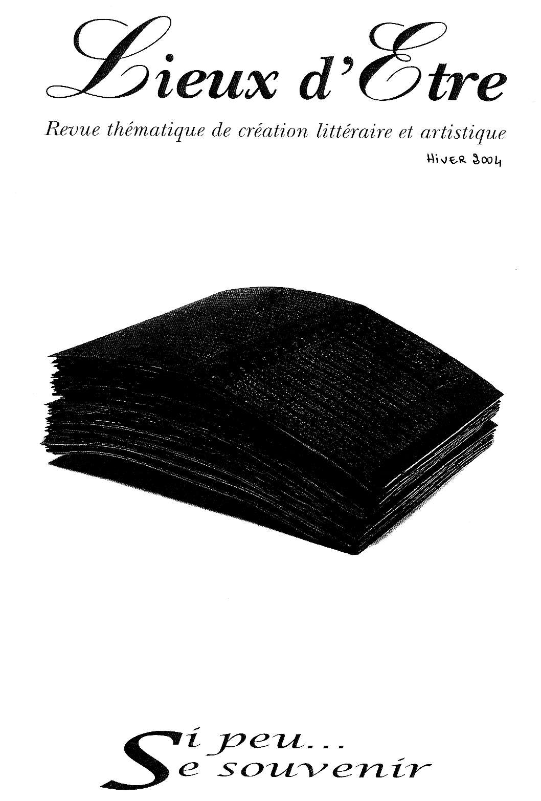 Lieux d�Etre. N� 39, fin 2004.